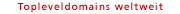 Topleveldomains weltweit