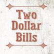 Die Two Dollar Bills spielen Bluegrass in Clubs und Bars. Und auf Bühnen und bei Feiern.