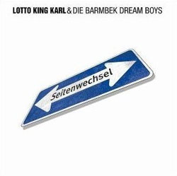 Das neue Album von Lotto King Karl Seitenwechsel