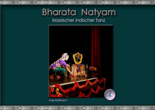 Bharata Natyam / klassischer indischer Tanz