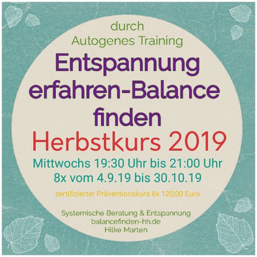 Autogenes Training, Entspannung erfahren - Balance finden September 2019